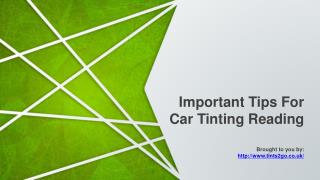 Important Tips For Car Tinting Reading