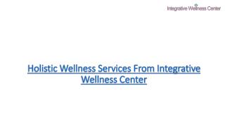 Excellent Holistic Wellness Services
