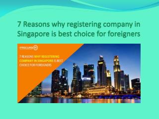 7 Reasons why registering company in singapore is best choice for foreigners