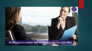 10 Things to Consider Before You Say Yes to a Job Offer