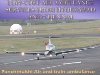 Low-cost Air Ambulance Services from Hyderabad and Chennai