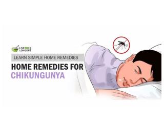 Best Home Remedies For Chikungunya