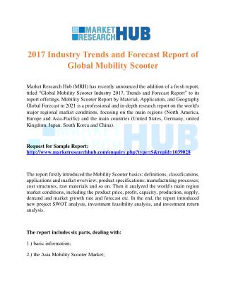 2017 Industry Trends and Forecast Report of Global Mobility Scooter
