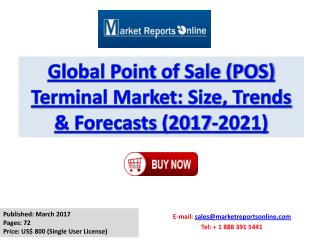 World POS Market Analysis: Size, share, Growth, Industry Demand, Forecast Analysis to 2017-2021
