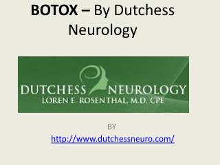 BOTOX – By Dutchess Neurology