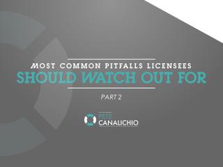 Most Common Pitfalls Licensees Watch Out For - Part 2 | Brand Marketing