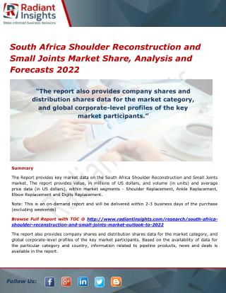 South Africa Shoulder Reconstruction and Small Joints Market Opportunities and Outlook 2022