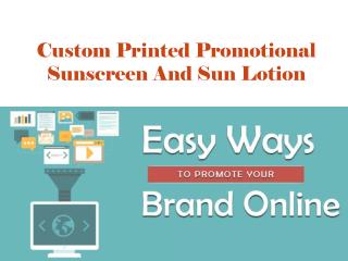 Custom Printed Promotional Sunscreen And Sun Lotion