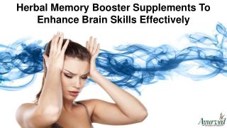 Herbal Memory Booster Supplements To Enhance Brain Skills Effectively