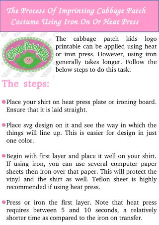 The Process of Imprinting Cabbage Patch Costume Using Iron On or Heat Press