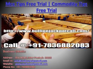 Mcx Tips Free Trial | Commodity Tips Free Trial