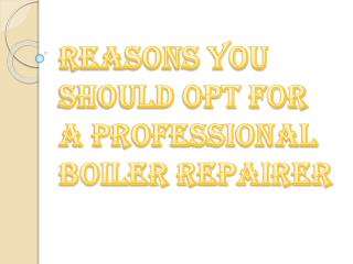 Think Before Hiring Professional Boiler Repairer