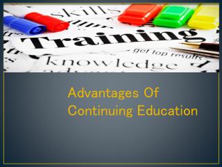 Advantages Of Continuing Education