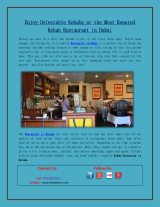 Enjoy Delectable Kebabs at the Most Reputed Kebab Restaurant in Dubai