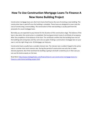 How To Use Construction Mortgage Loans To Finance A New Home Building Project