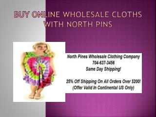 Buy online wholesale cloths with North Pins