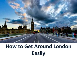 How to Get Around London Easily
