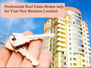 Professional real estate broker help for your new business location