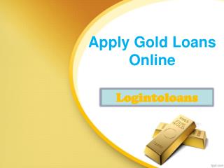 Gold Loan in Hyderabad, Apply For Gold Loans Online, Gold Loan Providers in Hyderabad - Logintoloans