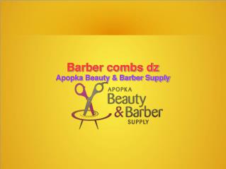 Barber combs dz