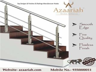Top Designs & Finishes SS Railings Manufacturer Noida