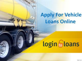 Vehicle Loan Providers in Hyderabad, Apply For Vehicle Loans Online, Vehicle Loans in Hyderabad - Logintoloans