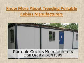 Know More About Trending Portable Cabins Manufacturers