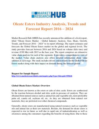 Oleate Esters Industry Analysis, Trends and Forecast Report 2016 – 2024