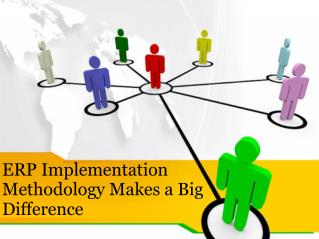 ERP implementation methodology makes a big difference