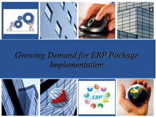 Growing Demand for ERP Package Implementation