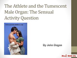 The Athlete and the Tumescent Male Organ: The Sensual Activity Question