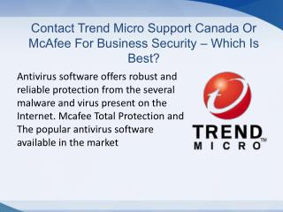 Trend Micro Technical Support Canada 1-844-888-3870