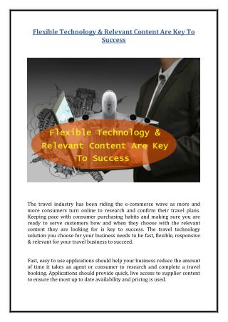 Flexible Technology & Relevant Content Are Key To Success
