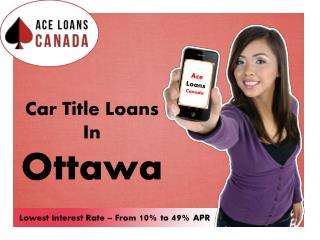 Car Title Loans in Ottawa