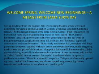 WELCOME SPRING, WELCOME NEW BEGINNINGS – A MESAGE FROM LAMA SURYA DAS