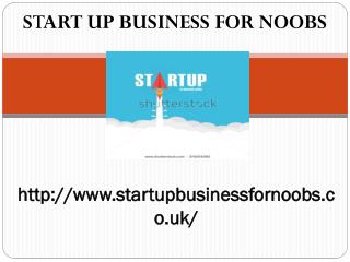 START UP BUSINESS FOR NOOBS