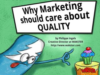 Why Marketing should care about Quality