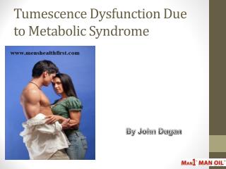 Tumescence Dysfunction Due to Metabolic Syndrome