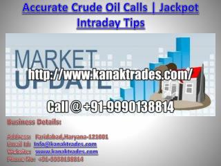 Accurate Crude Oil Calls | Jackpot Intraday Tips