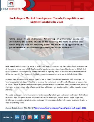 Rock Augers Market Development Trends, Competition and Segment Analysis by 2021