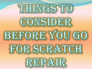 Need to Best Auto Scratch Repair in Vancouver