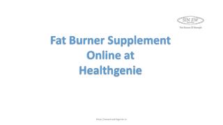 Fat Burner Supplement Online at Healthgenie