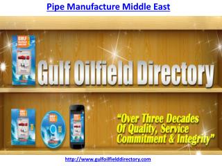 Who is the best Pipe Manufacture in Middle East