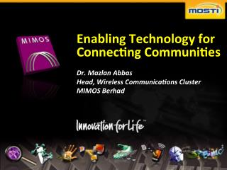 Enabling Technology for Connecting Communities