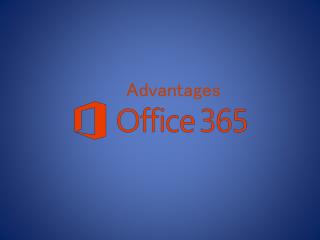 Advantages office365