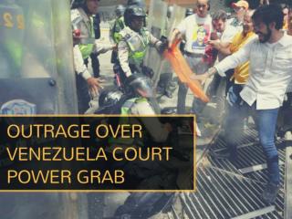Outrage over Venezuela court power grab