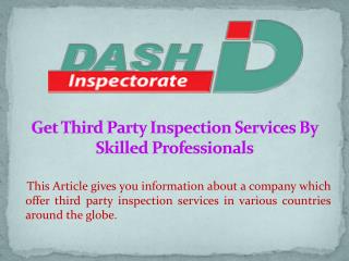 Get Third Party Inspection Services By Skilled Professionals