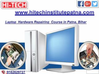 Laptop Hardware Repairing Course in Patna, Bihar