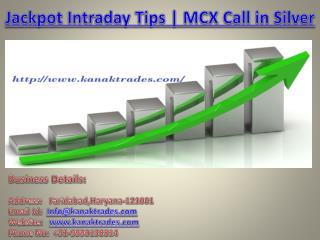 Jackpot Intraday Tips | MCX Call in Silver
