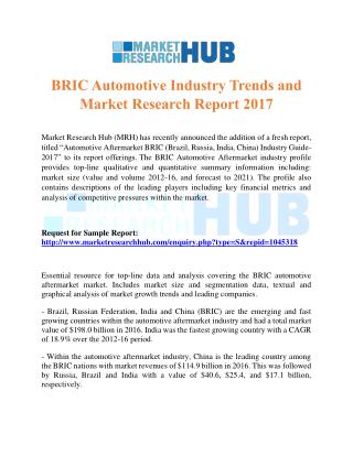 BRIC Automotive Industry Trends and Market Research Report 2017